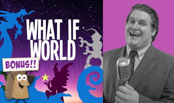 Jonathan Cormur and Mr. Eric from What If World tell an Epic Story!