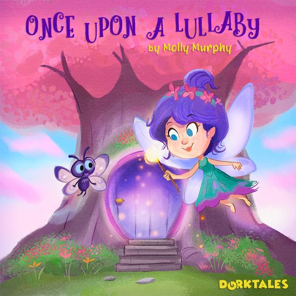 Dorktales Storytime Podcast Episode on "Once Upon a Lullaby""