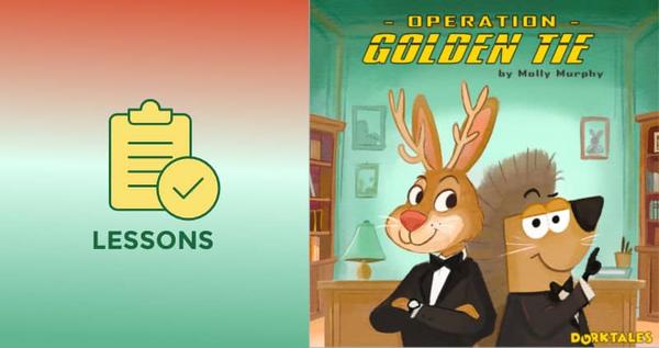 Operation Golden Tie by Dorktales Storytime Podcast teaches SEL lessons.
