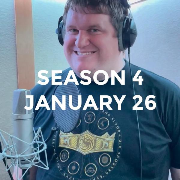 Jonathan Cormur with a silly smile and text that says Season 4 January 26