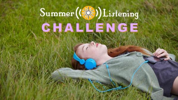 Join the Screen-Free Summer Listening Challenge 