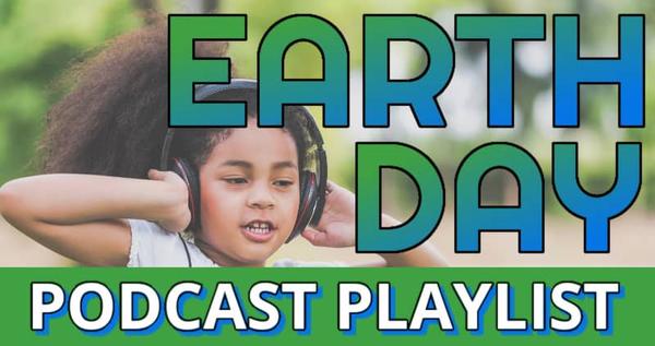 Featured image for Dorktales Storytime podcast playlist for earth day