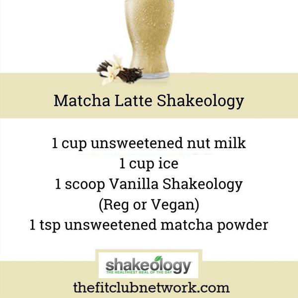 Matcha Latte Shakeology Recipe