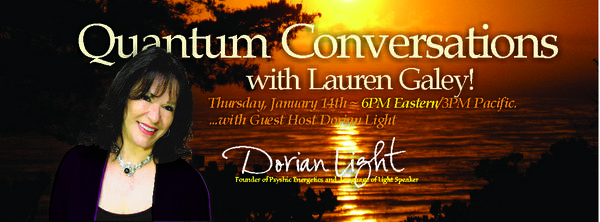 Lauren Galey's Quantum Conversations with guest host Dorian Light!