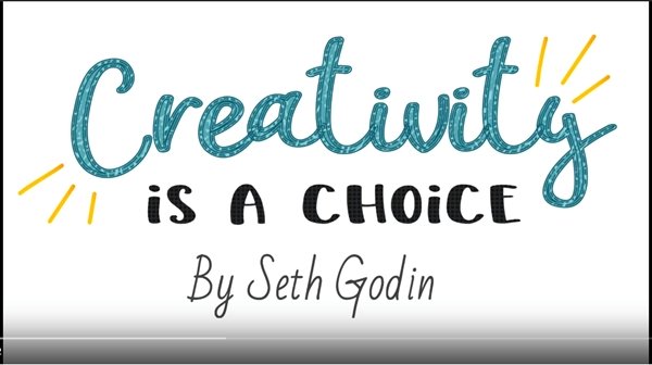 Creativity is a choice