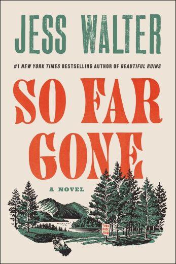 Cover of So Far Gone by Jess Walter