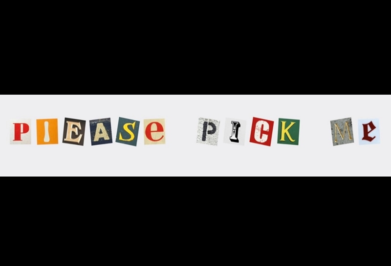 "Pick Me" ransom-note style