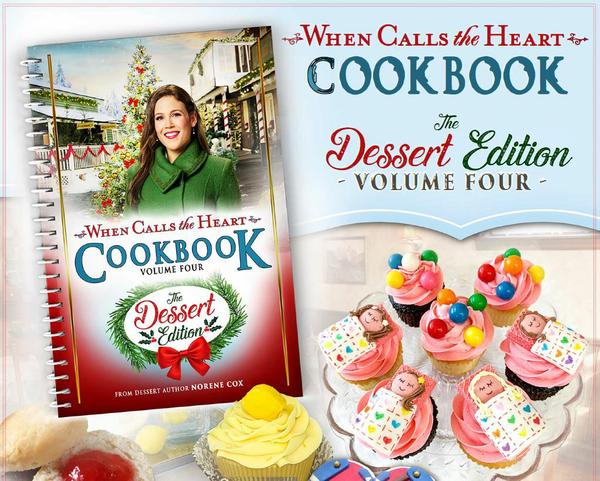 When Calls The Heart Cookbook Vol 4