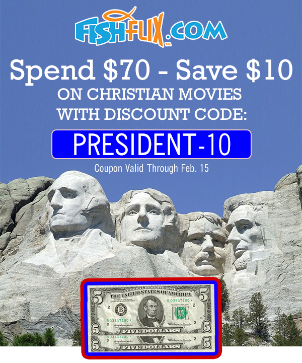 Spend $70 - Save $10 on Christian Movies with Discount Code: PRESIDENT-10 Coupon Valid Through Feb. 15