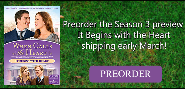 Preorder When Calls the Heart: It Begins with the Heart