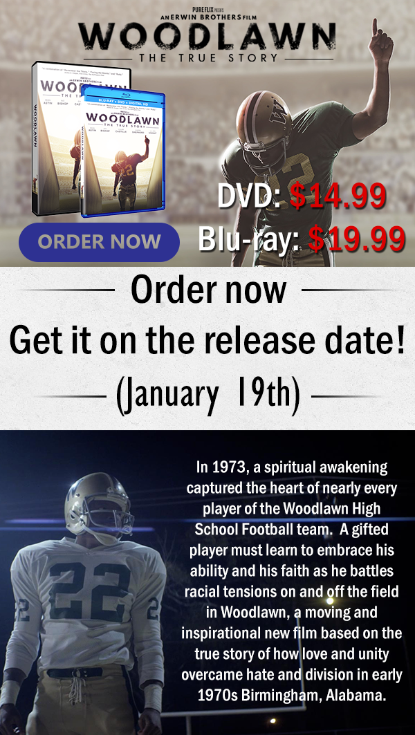 Order Woodlawn, Get it January 19th! DVD: $14.99 Blu-ray: $19.99