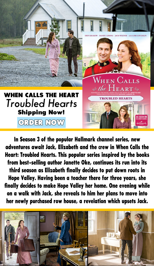 When Calls the Heart: Troubled Hearts DVD Order Now!