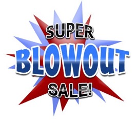 Super Blowout Sale!