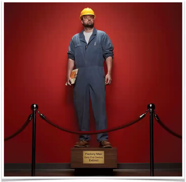 [Factory Man - late 21st Century - Extinct]