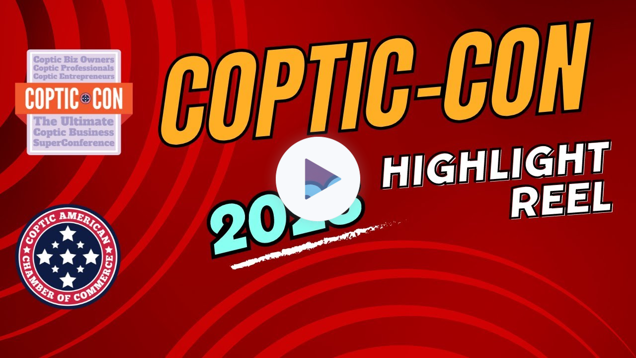 5th Annual COPTIC-CON 2023 Highlight Video Highlight Video - Coptic Chamber