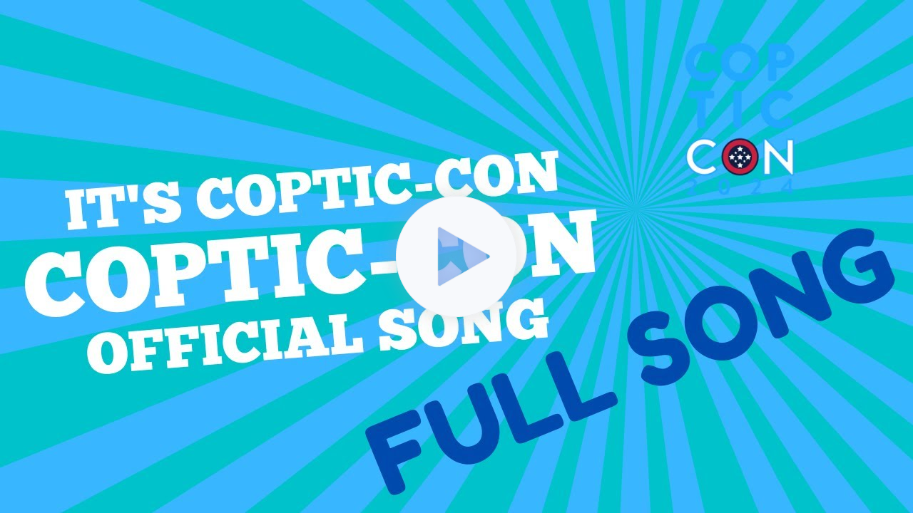It's Coptic-Con! song (with lyrics karaoke style) Coptic American Chamber of Commerce