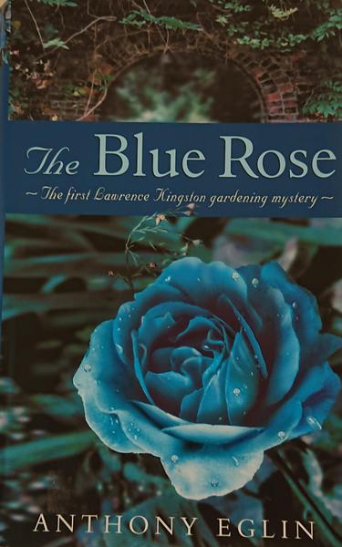 Book cover of The Blue Rose by Anthony Eglin.