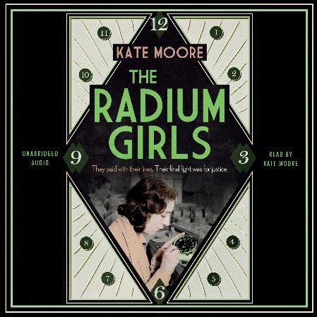 Audio Book: The Radium Girls by Kate Moore