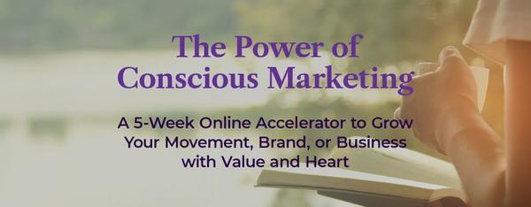 The Power of Conscious Marketing