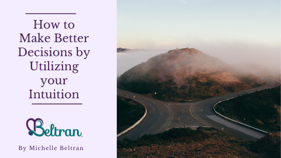 Using Your Intuition to Make Better Decisions