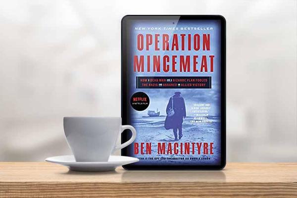 Operation Mincemeat by Ben Macintyre