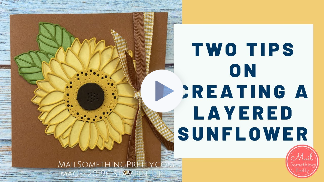 Two Tips on Creating a Layered Sunflower