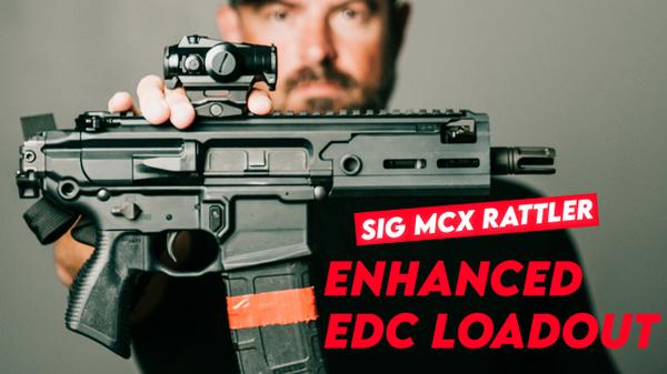 [VIDEO] Enhanced Everyday Carry (EEDC) Loadout w/ SIG MCX Rattler PCB