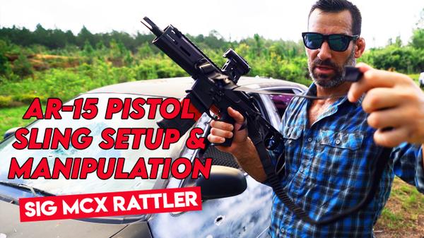 [VIDEO] AR-15 Pistol Sling Selection & Manipulation w/ the Sig MXC Rattler