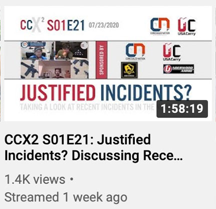CCX2 S01E21: Justified Incidents? Discussing Recent Headlines, Concealed Carry