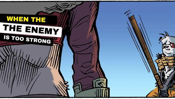 when the enemy is too strong