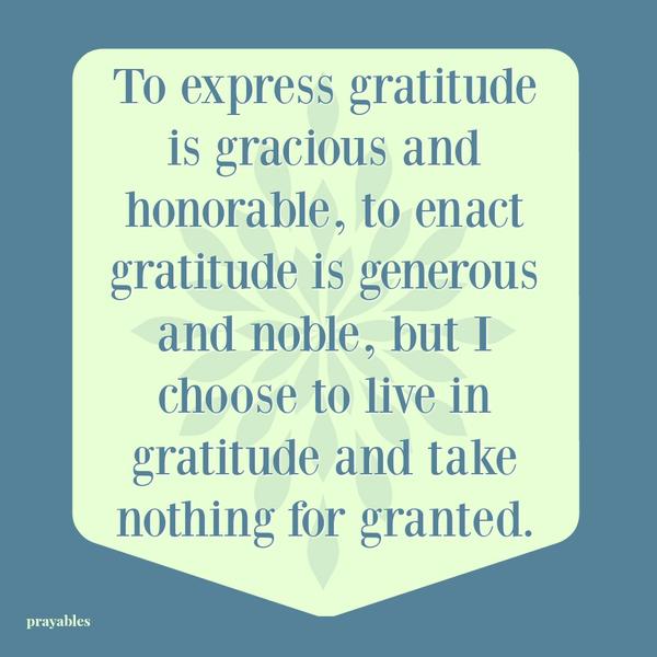 To express gratitude is gracious