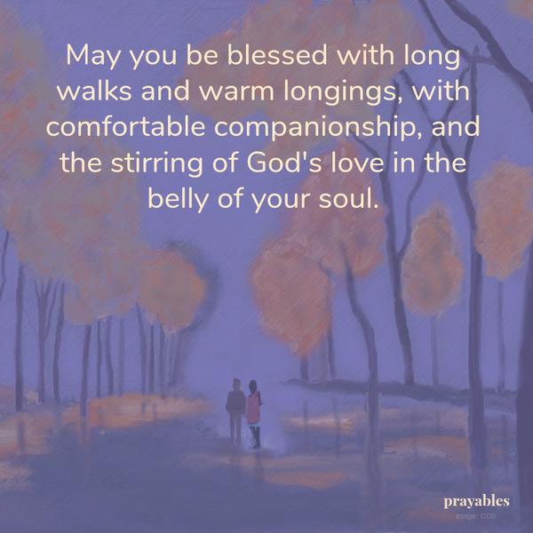 http://prayables.org/blessing-long-walks-92117/