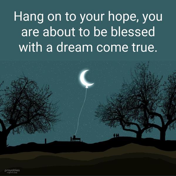 Little by little, day by day, the good meant for you will find its way. May you be blessed with a little kindness today and great big portion of goodness
that's here to stay.