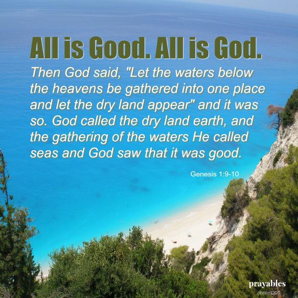 All is good. All is God.