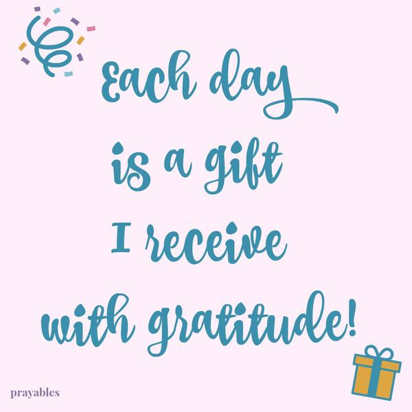 each day is a gift
