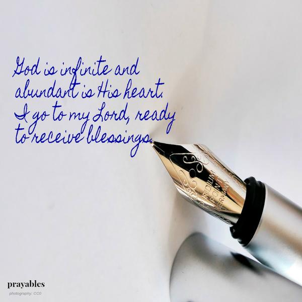 God is infinite and abundant