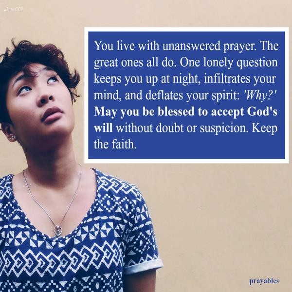 May you be blessed to accept God's will