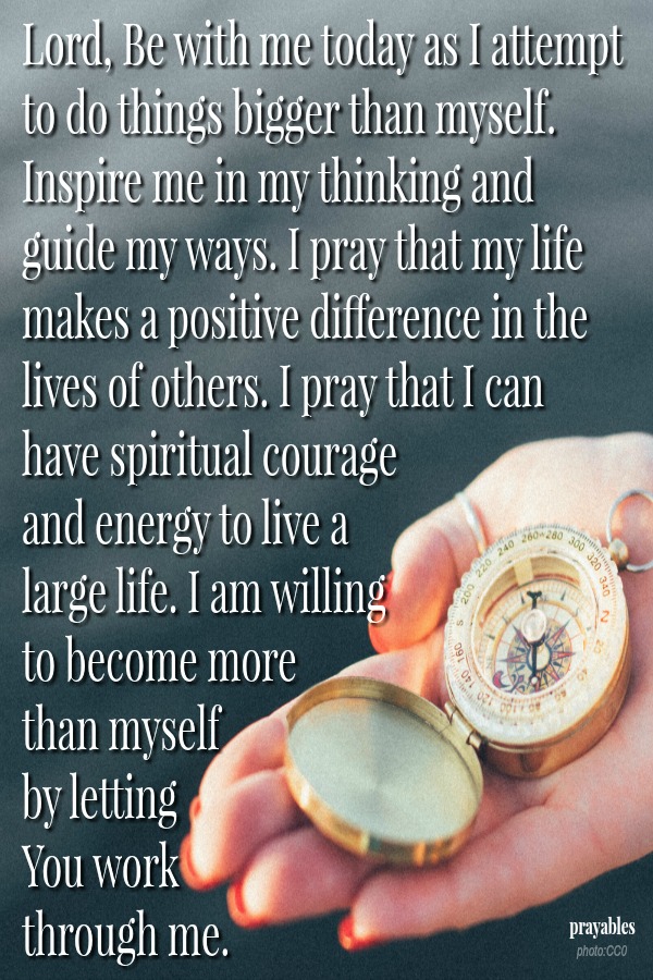 I pray for spiritual courage.