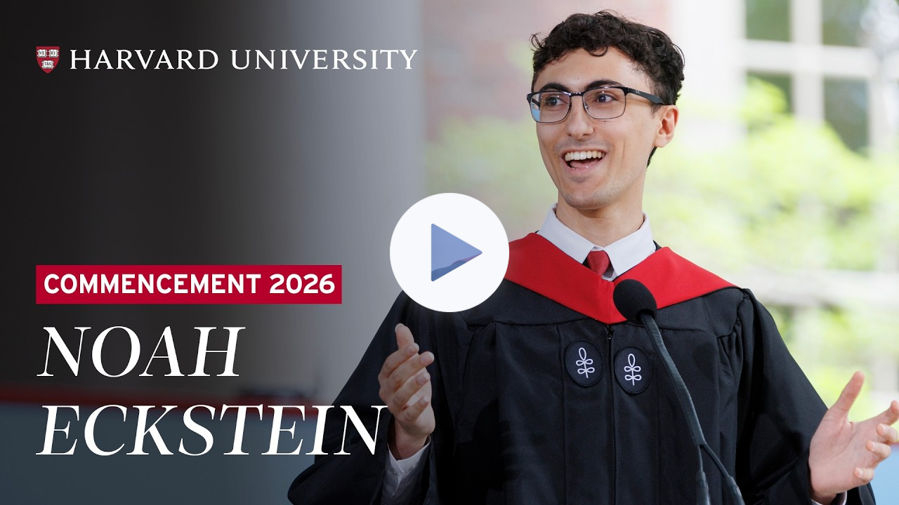 Noah Eckstein Delivers the Senior English Address | Harvard Commencement 2026