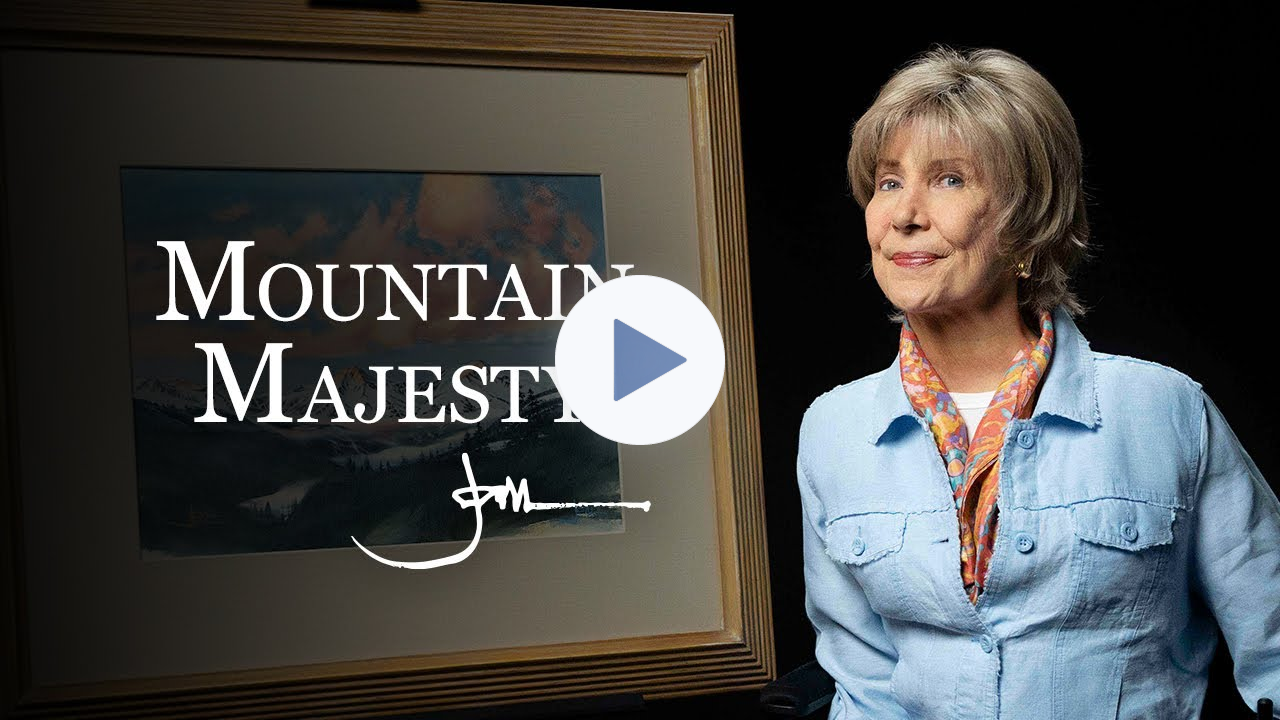 Mountain Majesty | Joni Eareckson Tada's Art Series