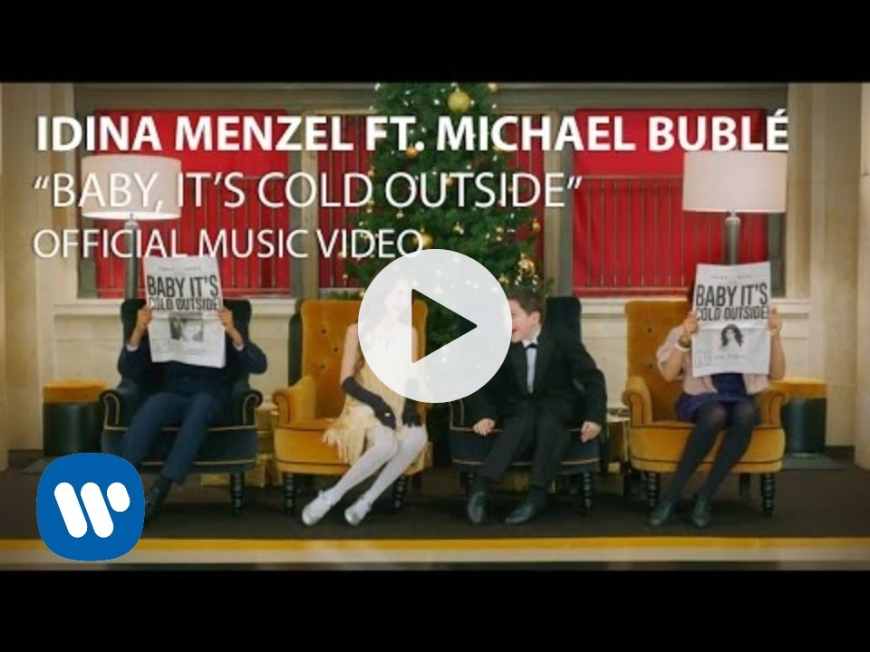 Idina Menzel & Michael Bublé - Baby It's Cold Outside