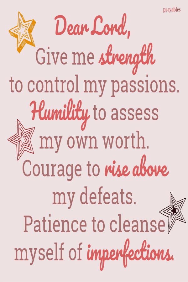 Cleanse me of imperfections.