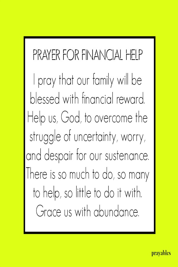 Grace our family with abundance