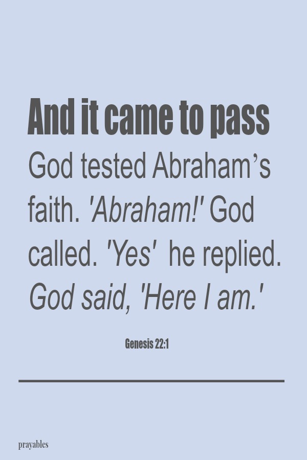 and God said...Here I am