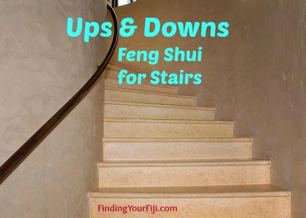 Ups & Downs: Feng Shui for Stairs