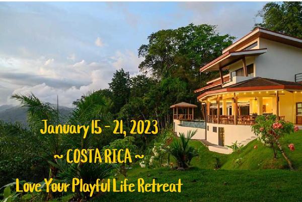 2023 Love Your Playful Life Retreat in Costa Rica