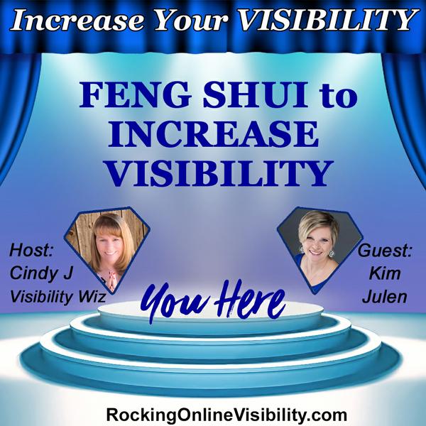  Feng Shui to Increase Visibility | Rock Your Online Visibility Summit