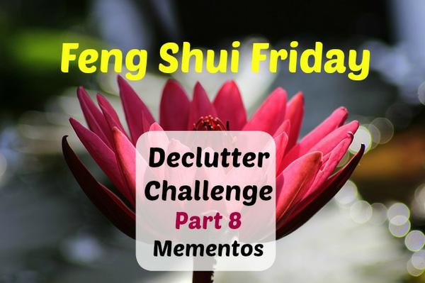  Declutter Challenge Part 8: Mementos