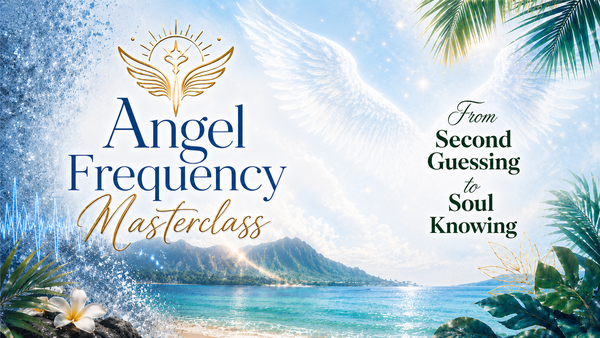 Join me for the Angel Frequency Master Class May 27th. 