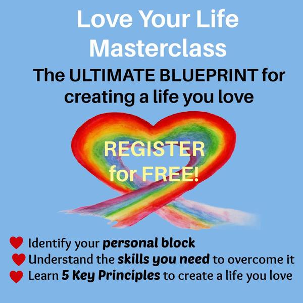 JOIN me for the FREE Love Your Life masterclass